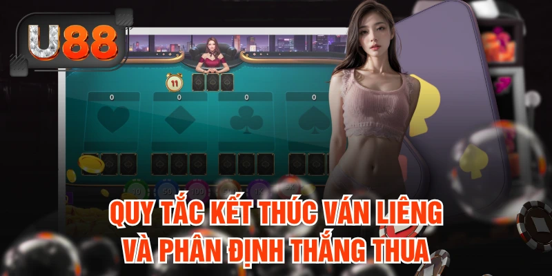Quy tắc kết thúc ván liêng và phân định thắng thua